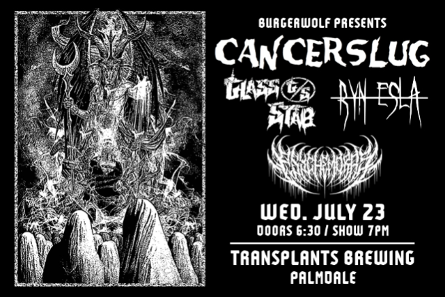 Cancerslug / Glass Stab / Ryn Esla / Psychemoras
