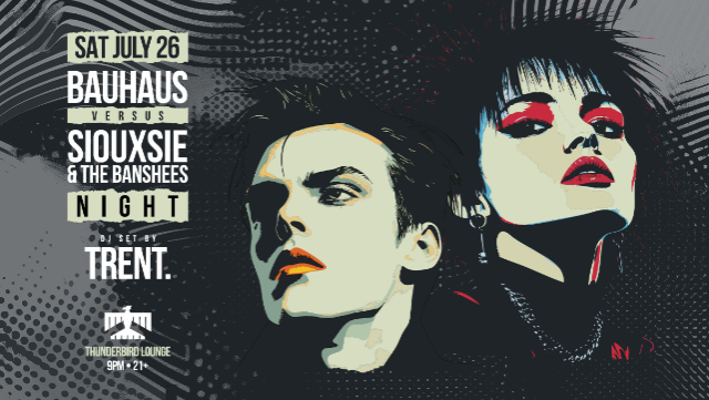 Bauhaus vs Siouxsie and the Banshees Night