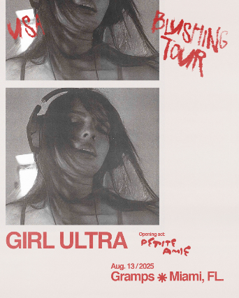 Girl Ultra "Blushing Tour" in Miami