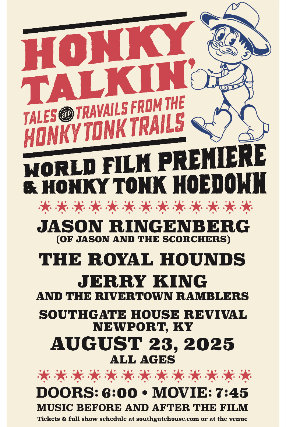Honky Talkin': Tales and Travails from the Honky Tonk Trails World Film Premiere & Honky Tonk Hoedown
