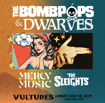 The Bombpops + The Dwarves @ Vultures