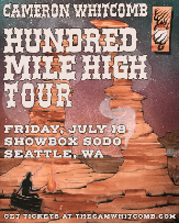 Showbox and Tractor Present: Cameron Whitcomb - Hundred Mile High Tour AT Showbox SODO
