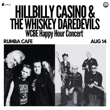 Hillbilly Casino & Whiskey Daredevils WCBE Happy Hour Concert