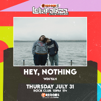 hey, nothing Official Lollapalooza Aftershow