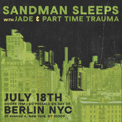 Sandman Sleeps • Jade • Part Time Trauma