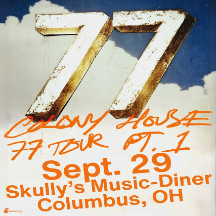 Colony House - The 77 Tour