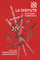 **SOLD OUT** La Dispute + Glitterer + Tummyache