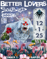 Better Lovers + Soul Blind + Johnny Booth + Hong Kong Fuck You