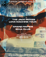 Grand Rapids Soul Club + The Jack Moves