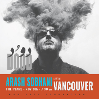 Arash Sobhani Live in Vancouver Arash Sobhani Live in Vancouver