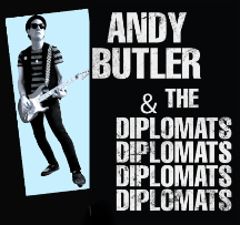 ANDY BUTLER & THE DIPLOMATS + Rocket 88 +The Gods of Obliviousity ANDY BUTLER & THE DIPLOMATS + Rocket 88 +The Gods of Obliviousity