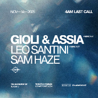 Gioli & Assia | 4AM LAST CALL