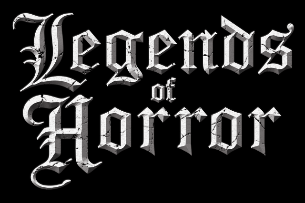Legends of Horror Legends of Horror