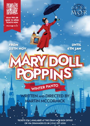 Oran Mor Christmas Panto - Mary Doll Poppins