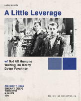 A Little Leverage w/ Not All Humans, Waiting On Mercy & Dylan Forshner A Little Leverage w/ Not All Humans, Waiting On Mercy & Dylan Forshner
