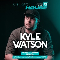 Playhouse Presents: Kyle Watson Playhouse Presents: Kyle Watson