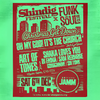 The Christmas Get Down - Shindig Festival x Funk & Soul Club The Christmas Get Down - Shindig Festival x Funk & Soul Club