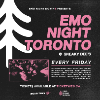 Emo Night Toronto at Sneaky Dee's Emo Night Toronto at Sneaky Dee's