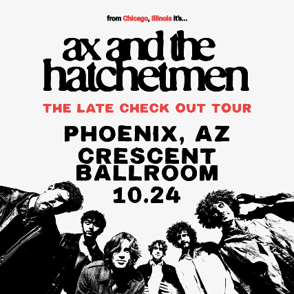 AX AND THE HATCHETMEN : THE LATE CHECKOUT TOUR 2026