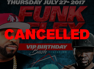 Tickets For Cancelled Funk Flex Vip Birthday Bash Ft 50 Cent