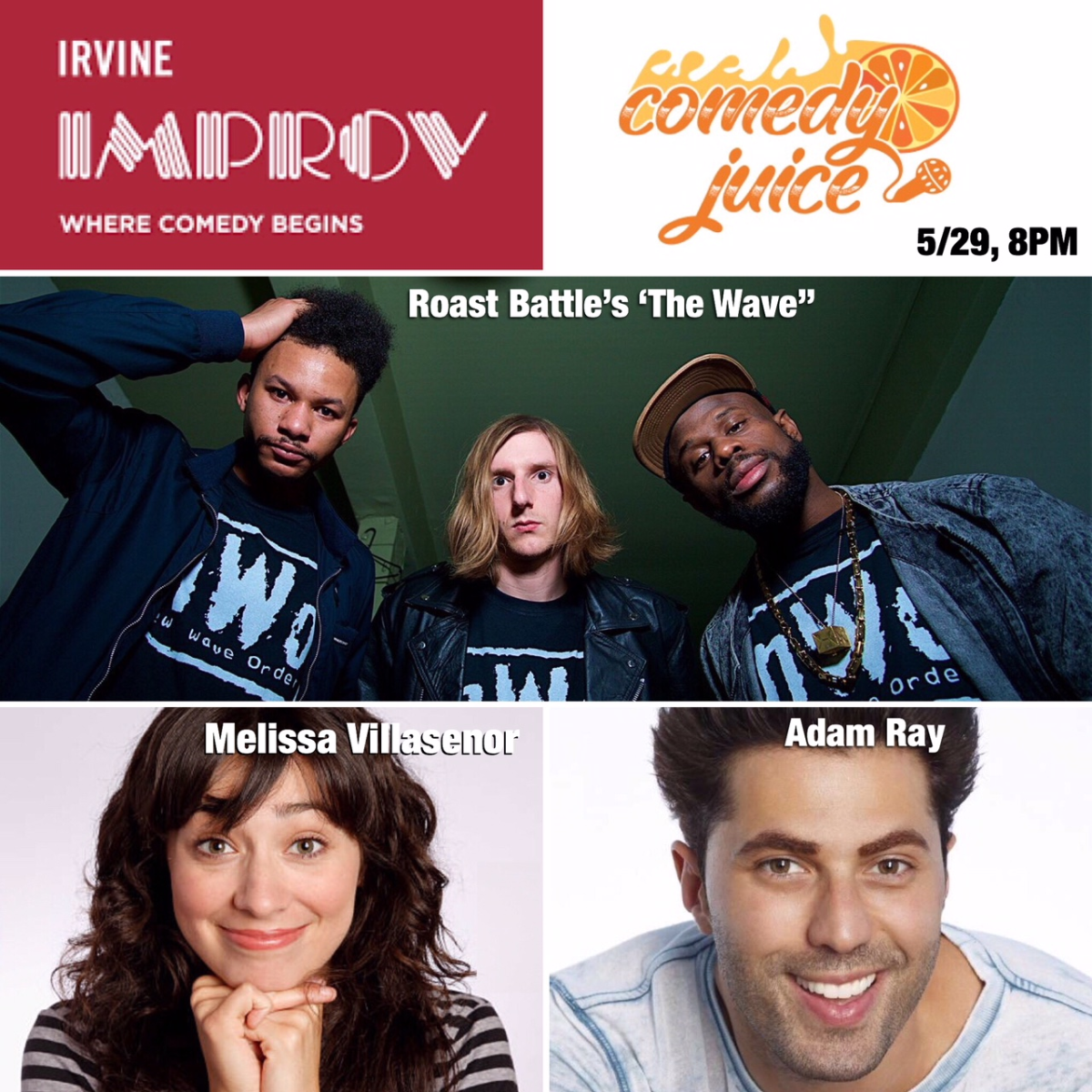 Comedy Juice, Melissa Villaseñor, Adam Ray, Jeremiah Watkins, Jamar Neighbors, Willie Hunter