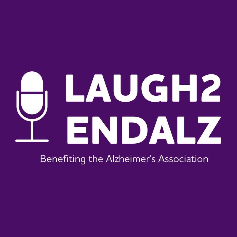 Laugh2EndAlz, benefiting the Alzheimer's Association
