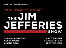 The Writers of the Jim Jefferies Show