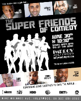 The Super Friends of Comedy with Esau McGraw & more!