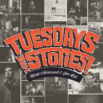 TUESDAYS WITH STORIES: LIVE PODCAST with JOE LIST AND MARK NORMAND