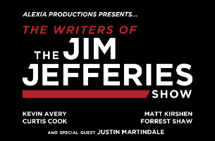 The Writers of the Jim Jefferies Show