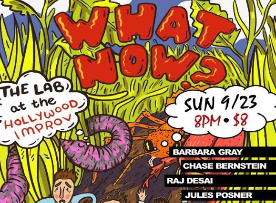 What Now? with Guy Branum, Barbara Gray, Chase Bernstein, Noah Findling, Eric Weil & more!