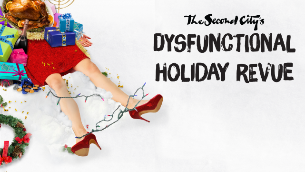 Second City Presents: Dysfunctional Holiday Revue