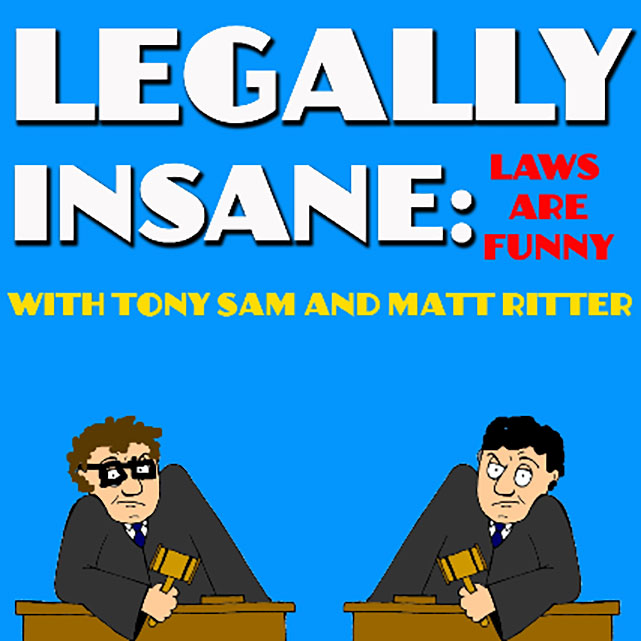 Legally Insane with Thomas Dale, Erica Rhodes, Tamra Brown, Zach Bornstein, DJ Douggpound, Matt Ritter and Tony Sam!