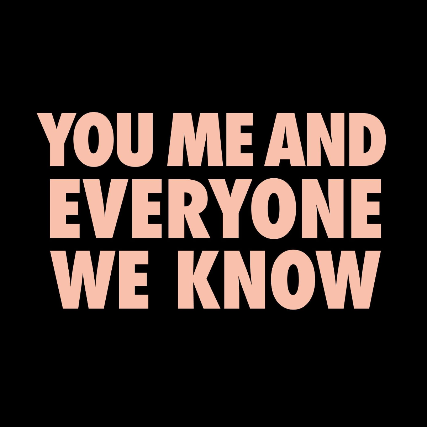 You, Me, and Everyone We Know Image