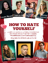 How to Hate Yourself with Caitlin Gill, Lizzy Cooperman, Lydia Popovich, J. Elvis Weinstein,