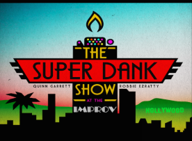 The Super Dank Show with Quinn Garrett, Robbie Ezratty, Jamie Lee, Joe DeRosa, Kurt Metzger, Patrick Cadigan, Jamie Lee, Felicia Folkes, Alice Wetterlund, Bill Kottkamp, and more!