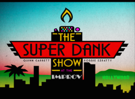 The Super Dank Show with Quinn Garrett, Robbie Ezratty, Ric Rosario, Ben Avery, Malcolm Hatchett, Ali Macofsky, and more!
