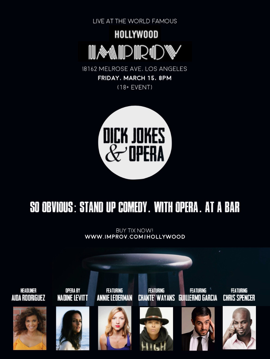 Dick Jokes & Opera w/ Aida Rodriguez, Annie Lederman, Chaunté Wayans, Guillermo Garcia, Chris Spencer, Nadine Levitt & more!