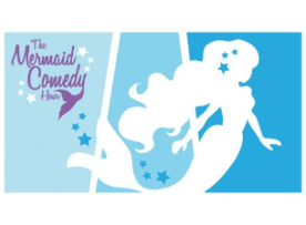The Mermaid Comedy Hour ft. Valerie Tosi, Joleen Lunzer, Jackie Tohn, Sydnee Washington, Debri DiGiovanni, Kiran Deol, JoAnn Schinderle,Sofiya Alexandra, and more!