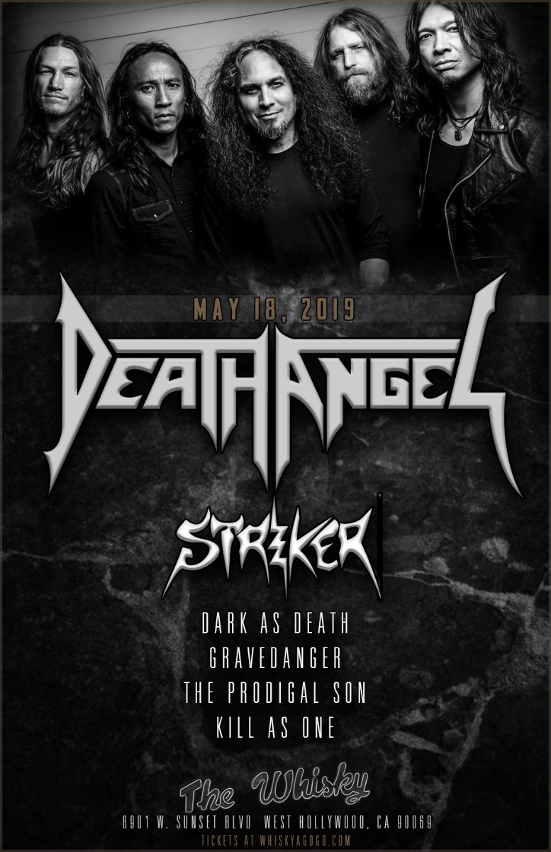 Death Angel, Striker, Dark As Death, GraveDanger, Prodigal Son, Kill As One