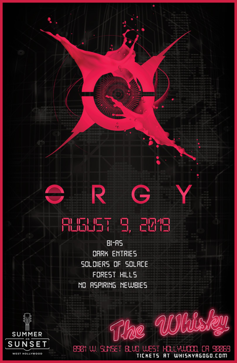 Orgy, BI-AS, Dark Entries, Soldiers of Solace, Forest Hills, No Aspiring Newbies
