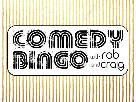 Comedy Bingo: Craig Low, Esau McGraw, Pete Lee, Simon Gibson, Stasia Patwell, Brian O’Sullivan and more!