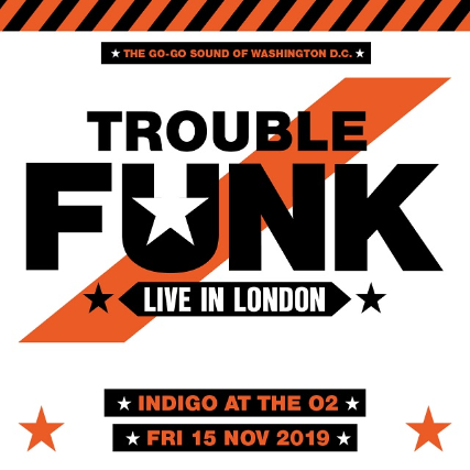 Tickets for Trouble Funk | TicketWeb - Indigo at The O2 in London, GB