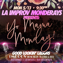 LA Improv and Monderays Presents: Yo Mama Monday!
