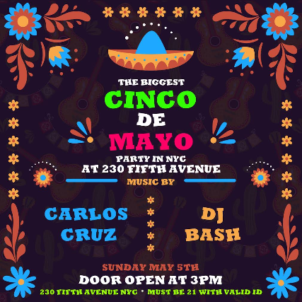 The Ultimate Cinco De Mayo Fiesta At 230 Fifth Rooftop Bar Cinco De Mayo 2022 Events Nyc