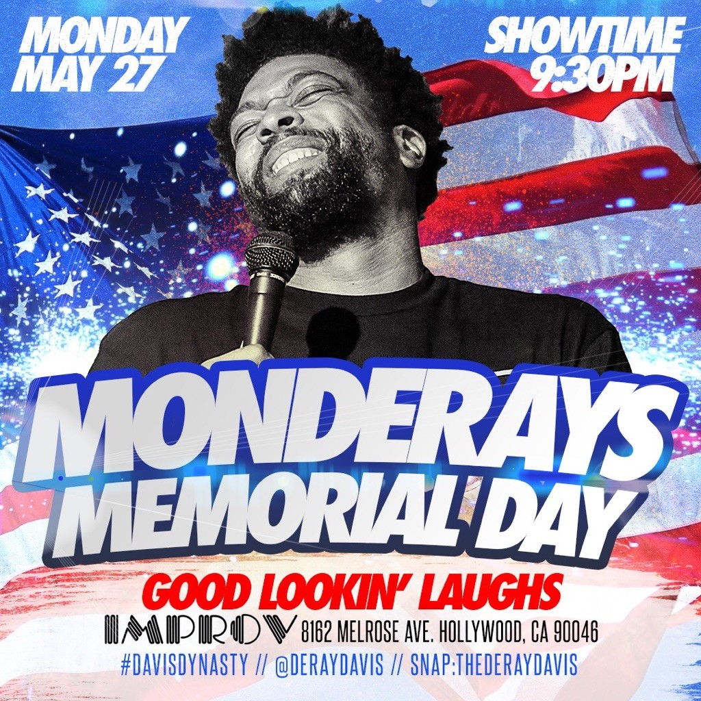 Improv Presents: MONDERAYS with Deray Davis, Ron G, Trey Elliot, Skeet Carter, Franz Casseus and more!