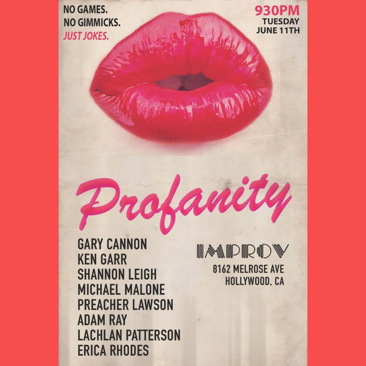 Profanity: Erica Rhodes, Ken Garr, Gary Cannon, Preacher Lawson, Adam Ray, Lachlan Patterson, Matt Braunger, Michael Malone, Shannon Leigh and more!