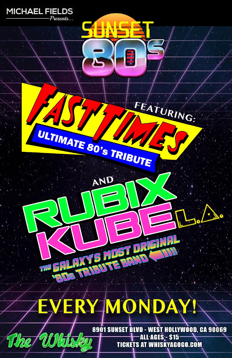 Fast Times, Rubix Kube LA, Erotic City: A Tribute to Prince