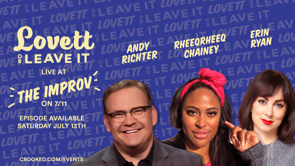 Lovett or Leave It: Andy Richter, Rheeqrheeq Chainey and Jon Lovett!