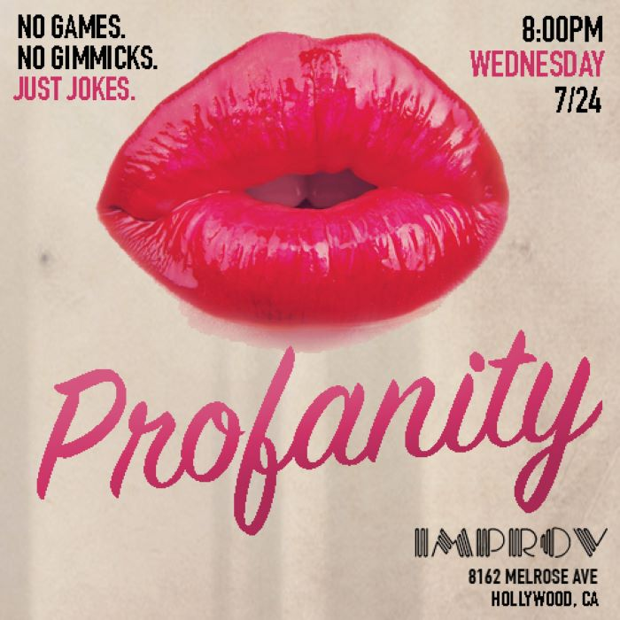 Profanity! w/ Jimmy O. Yang, Jon Rudnitsky, Sarah Tiana, Morgan Jay, Jenny Zigrino, Ken Garr, Shannon Leigh, and more!